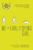 Me and Earl and the dying girl