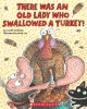 There was an old lady who swallowed a turkey book