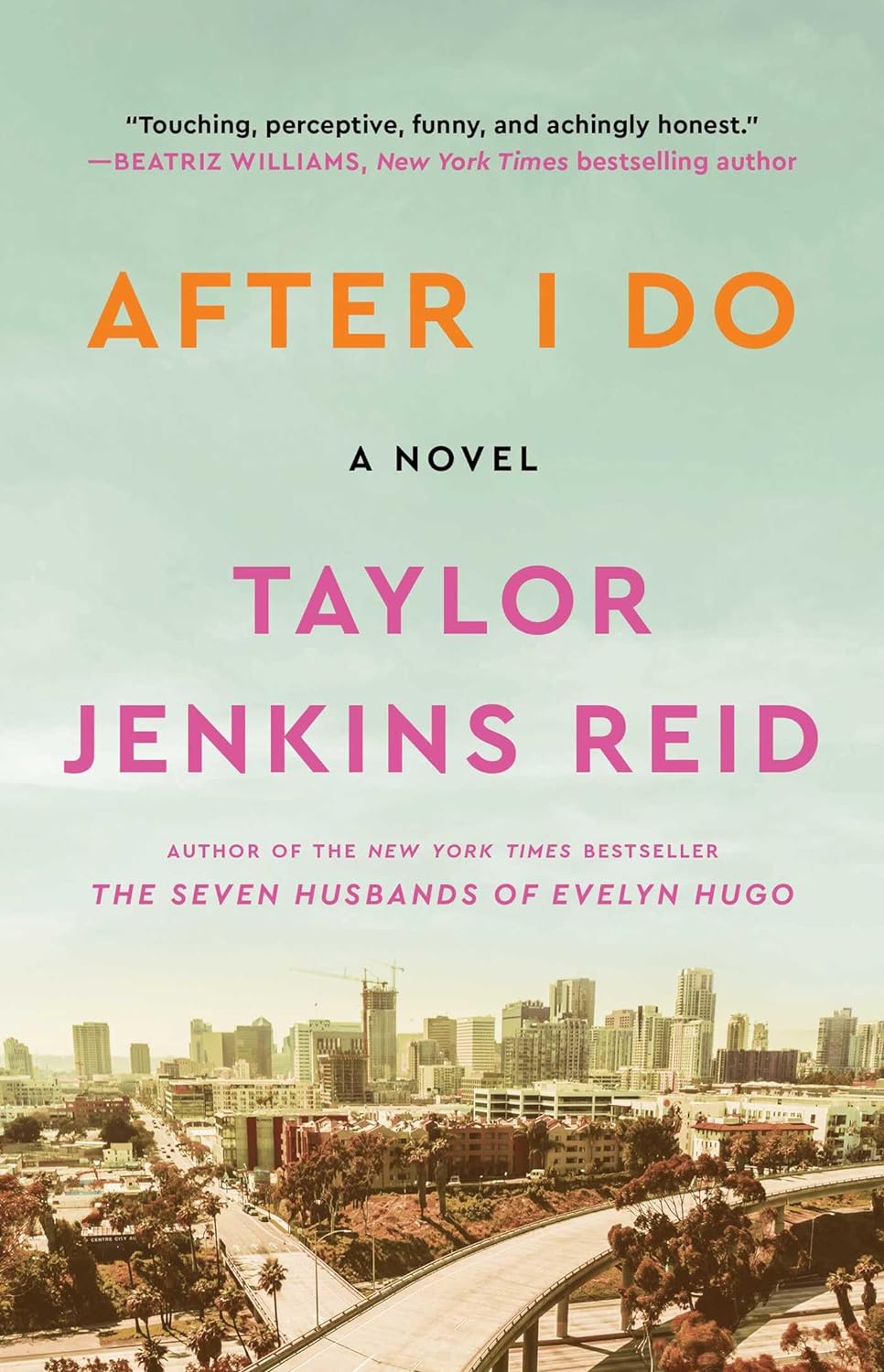 After I Do by Taylor Jenkins Reid&nbsp;5/5