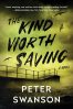Photo of book The Kind Worth Saving by Peter Swanson
