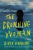 The Drowning Woman book by Robyn Harding