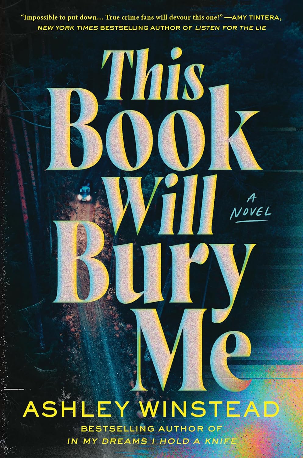 This Book Will Bury Me by Ashley Winstead&nbsp;2.5/5