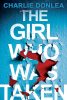 The Girl who Was Taken book by Charlie Donlea
