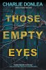 Those Empty Eyes book by Charlie Donlea