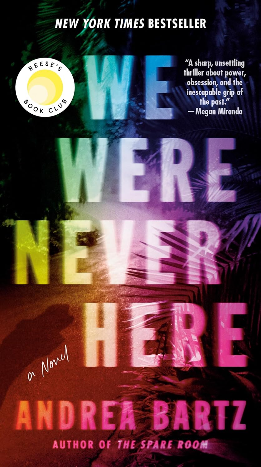 We Were Never There book by Andrea Bartz