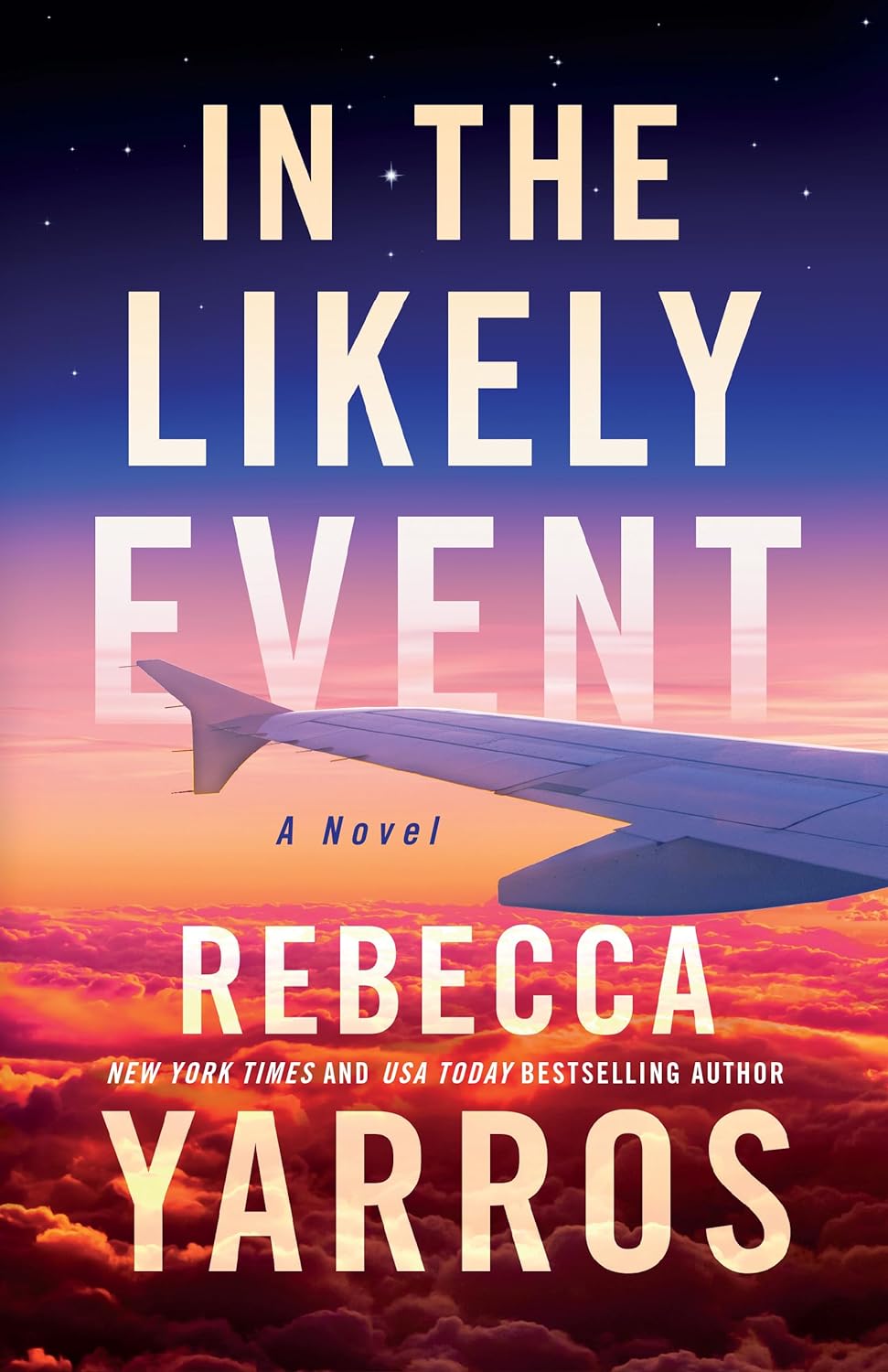 In the Likely Event by Rebecca Yarros&nbsp;3/5