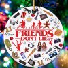 Friends done lie ornament